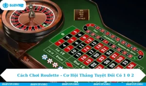 Cách chơi Roulette