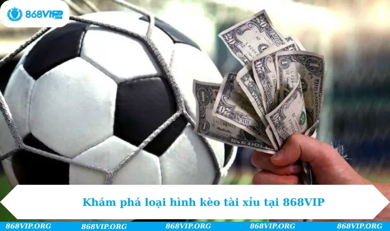 Kèo Tài Xỉu | Khám Phá Cách Cược Game Thắng Lớn Có 102 277 Khám phá loại hình kèo tài xỉu tại 868VIP